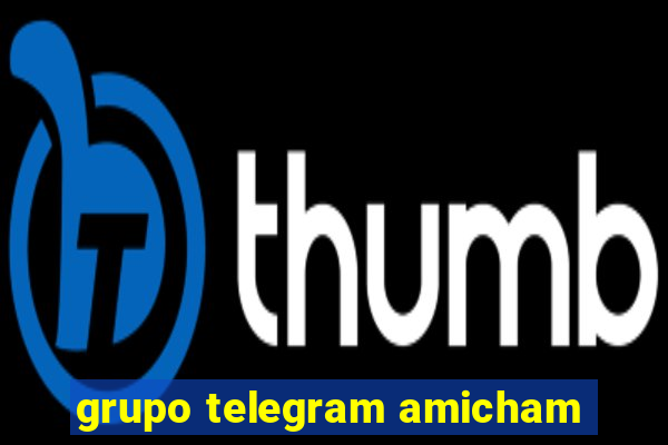 grupo telegram amicham